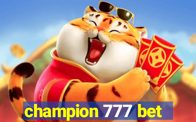 champion 777 bet